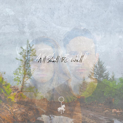 All Shall Be Well