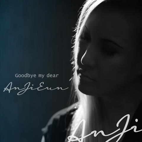 Goodbye my dear