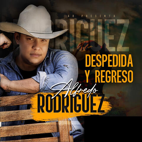 Despedida Y Regreso