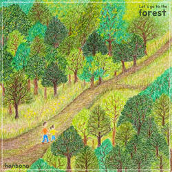 Let's Go to the Forest