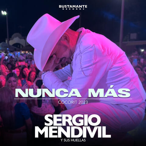 Nunca Más - Cócorit 2023 (En Vivo)