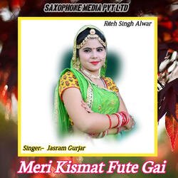 Meri Kismat Fute Gai