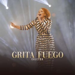 Grita Fuego