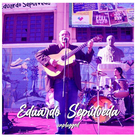 Eduardo Sepulveda Unplugged