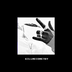 KillMeComeTry