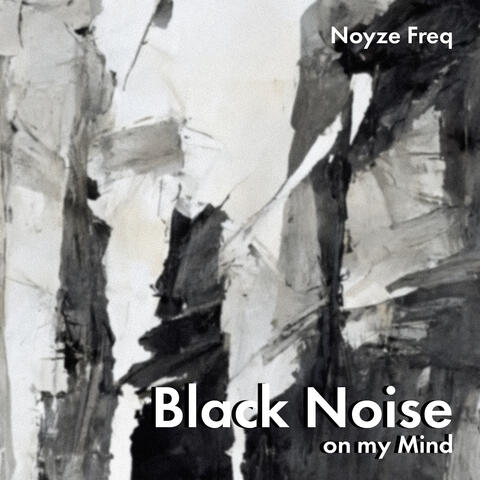 Black Noise on my Mind