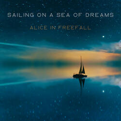 Sailing on a Sea of Dreams