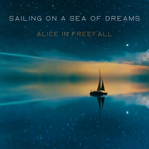 Sailing on a Sea of Dreams