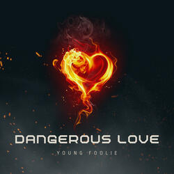 Dangerous Love