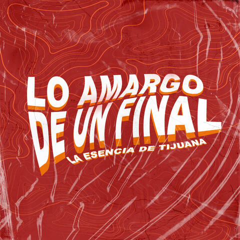 Lo Amargo De Un Final