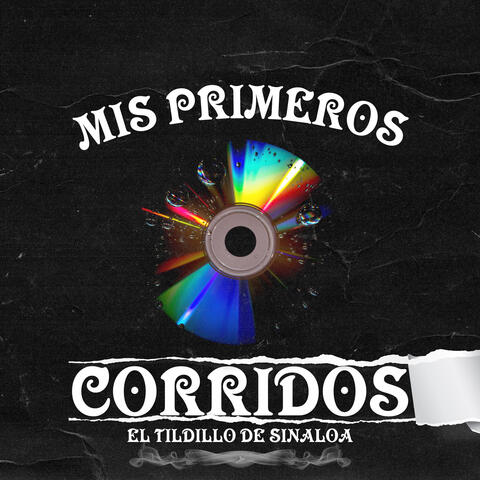 Mis Primeros Corridos