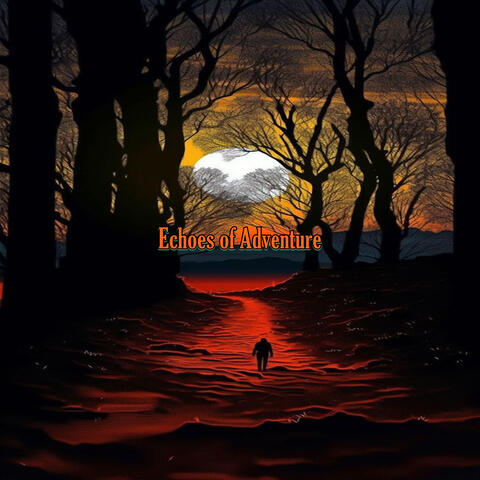 Echoes of Adventure