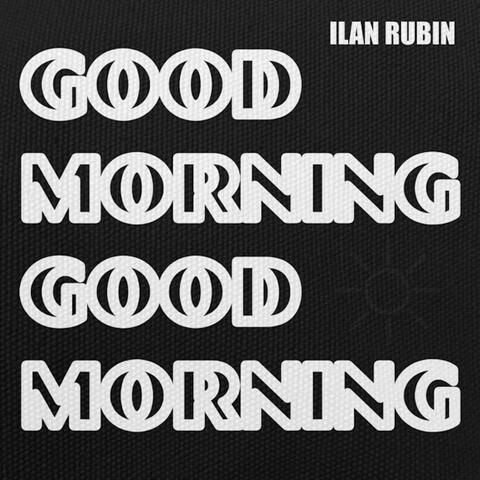 Good Morning Good Morning