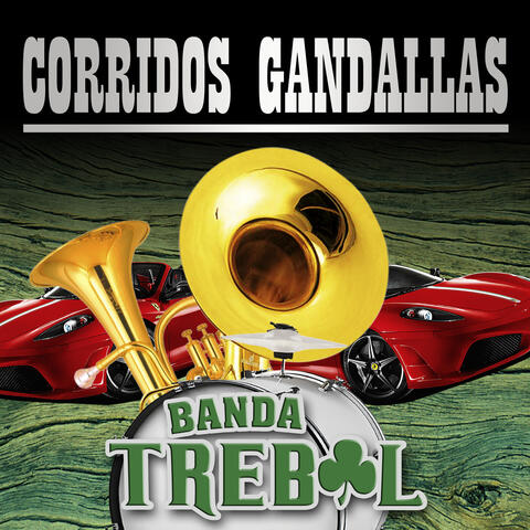 Banda Sinaloense Corridos Gandallas
