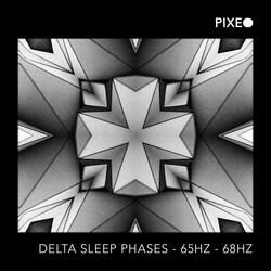 Delta Sleep Phases - 65Hz - 68Hz