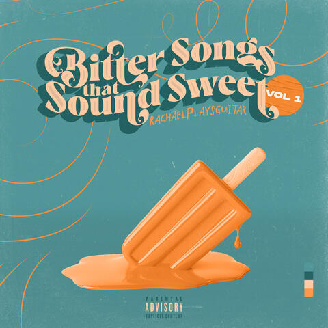 Bitter Songs That Sound Sweet Volume 1