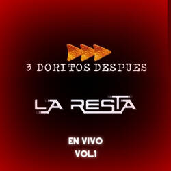 3 Doritos Después (En Vivo)