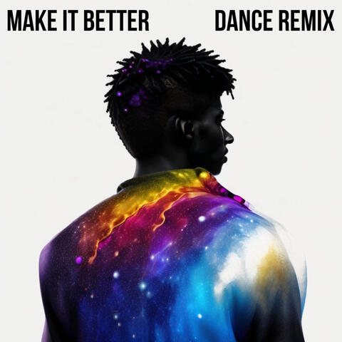 Make It Better (Dance Remix)