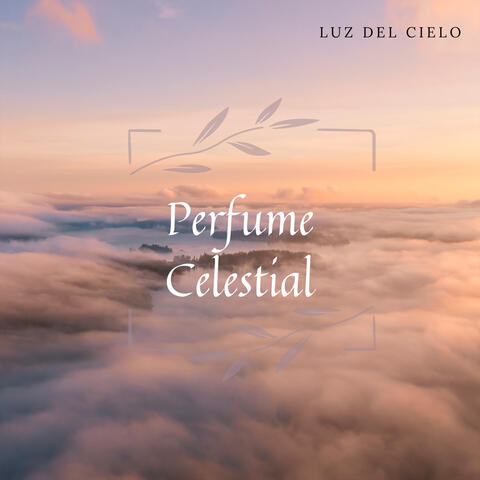 Perfume Celestial
