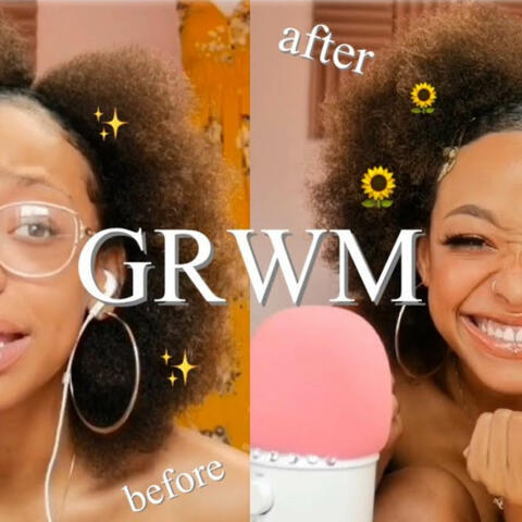 GRWM and Chit Chat
