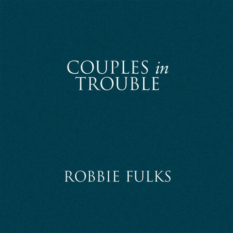 Couples in Trouble