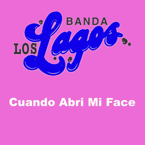 Cuando Abri Mi Face