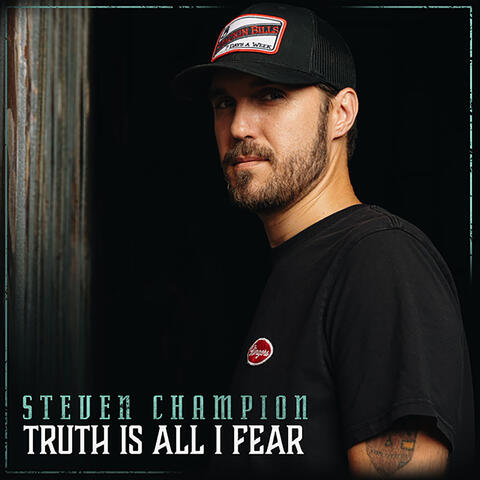 Truth Is All I Fear