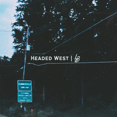 Headed West