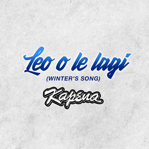 Leo O le Lagi (Winter's Song)