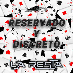 Reservado y Discreto (En Vivo)