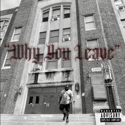 Why You Leave