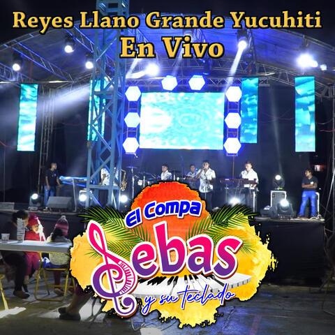 Reyes Llano Grande Yucuhiti (En Vivo)