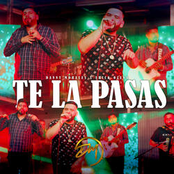 Te La Pasas