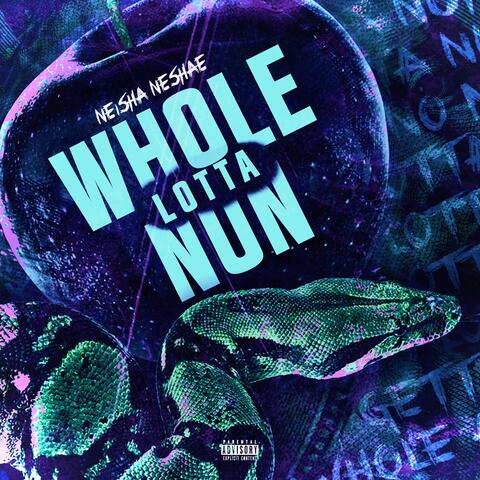 Whole Lotta Nun
