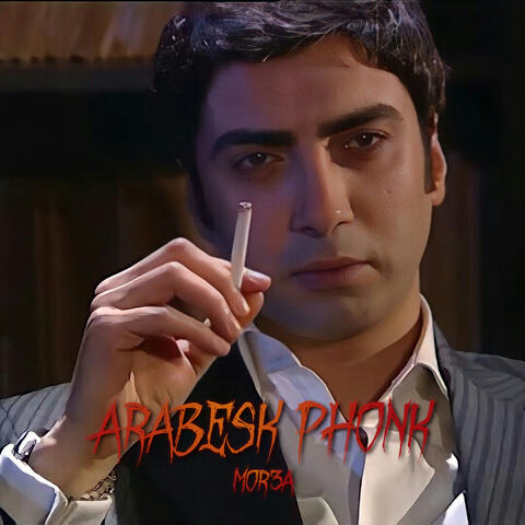 ARABESK PHONK