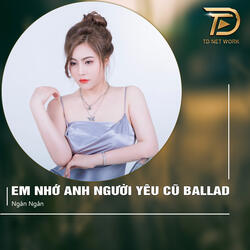 Anh Nhớ Em Người Yêu Cũ