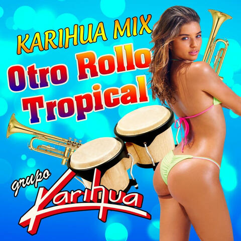 Karihua Mix Otro Rollo Tropical
