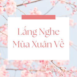 Mùa Xuân Đó Có Em