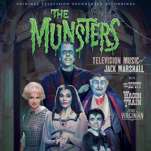 The Munsters: Television Music of Jack Marshall With the Deputy, Wagon Train & the Virginian