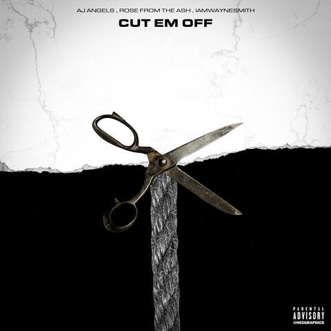 Cut Em Off (feat. ROSE FROM THE ASH & Iamwaynesmith)