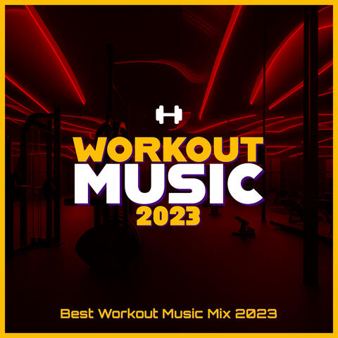 Best Workout Music Mix 2023