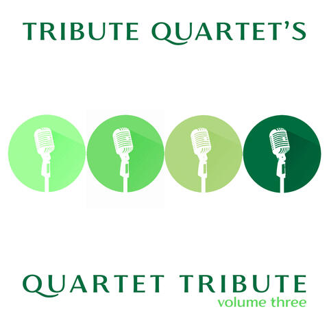 Quartet Tribute, Vol 3