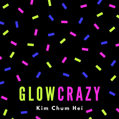 Glow Crazy