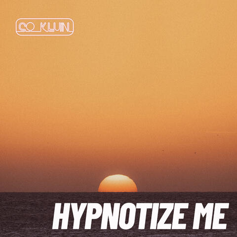 Hypnotize Me