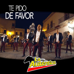 Te Pido De Favor