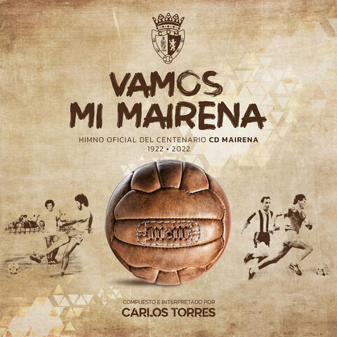 VAMOS MI MAIRENA (Himno Oficial C.D. Mairena )
