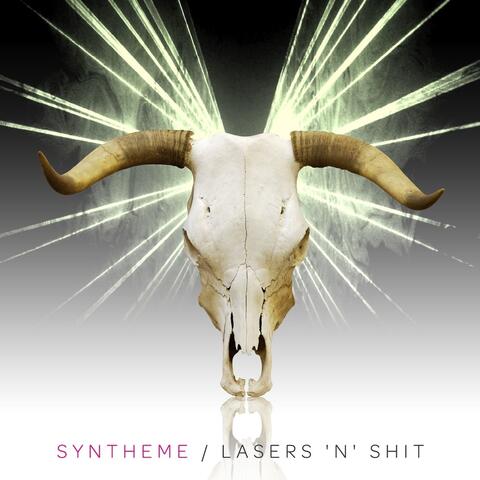 Lasers 'n' Shit