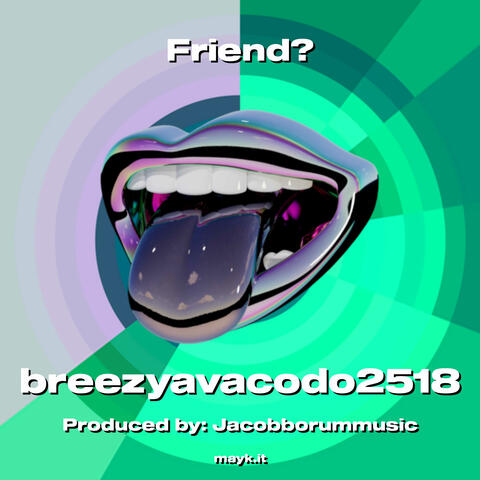 Friend?