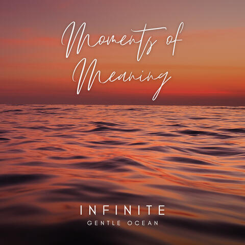 Infinite Gentle Ocean