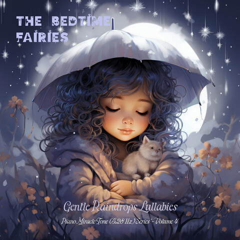 Gentle Raindrops Lullabies - Piano Miracle Tone (528 Hz) Series - Volume 4